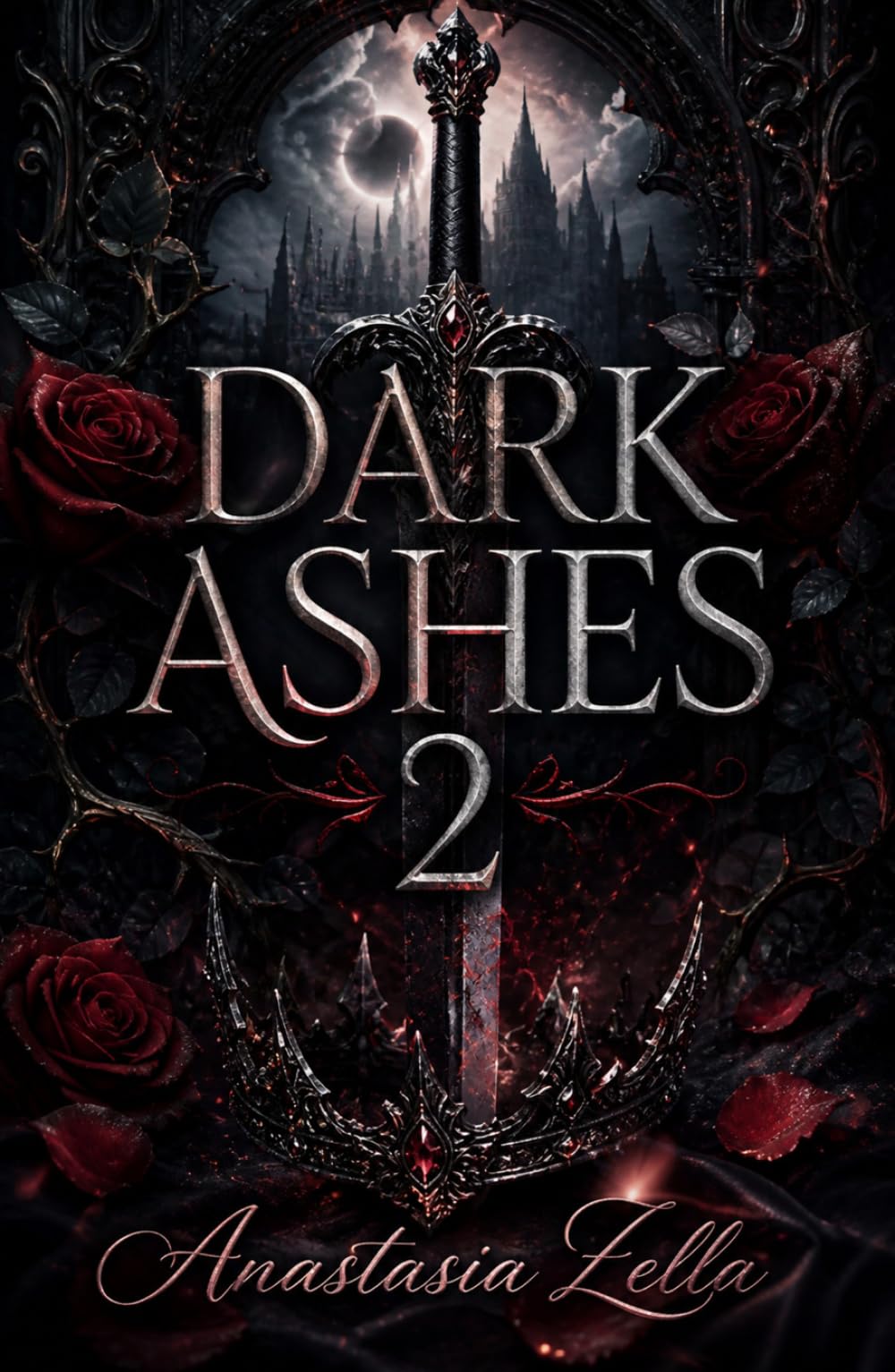 DARK ASHES 2: Dark Romance, Flüche und Erlösung in einer epischen Fantasywelt (Dark Romance: Dominante Männer, Gefährliche Obsession und Intensive Psychologische Erotik)