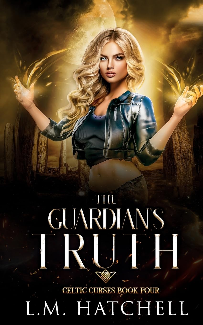 The Guardian's Truth: 4 (Celtic Curses)