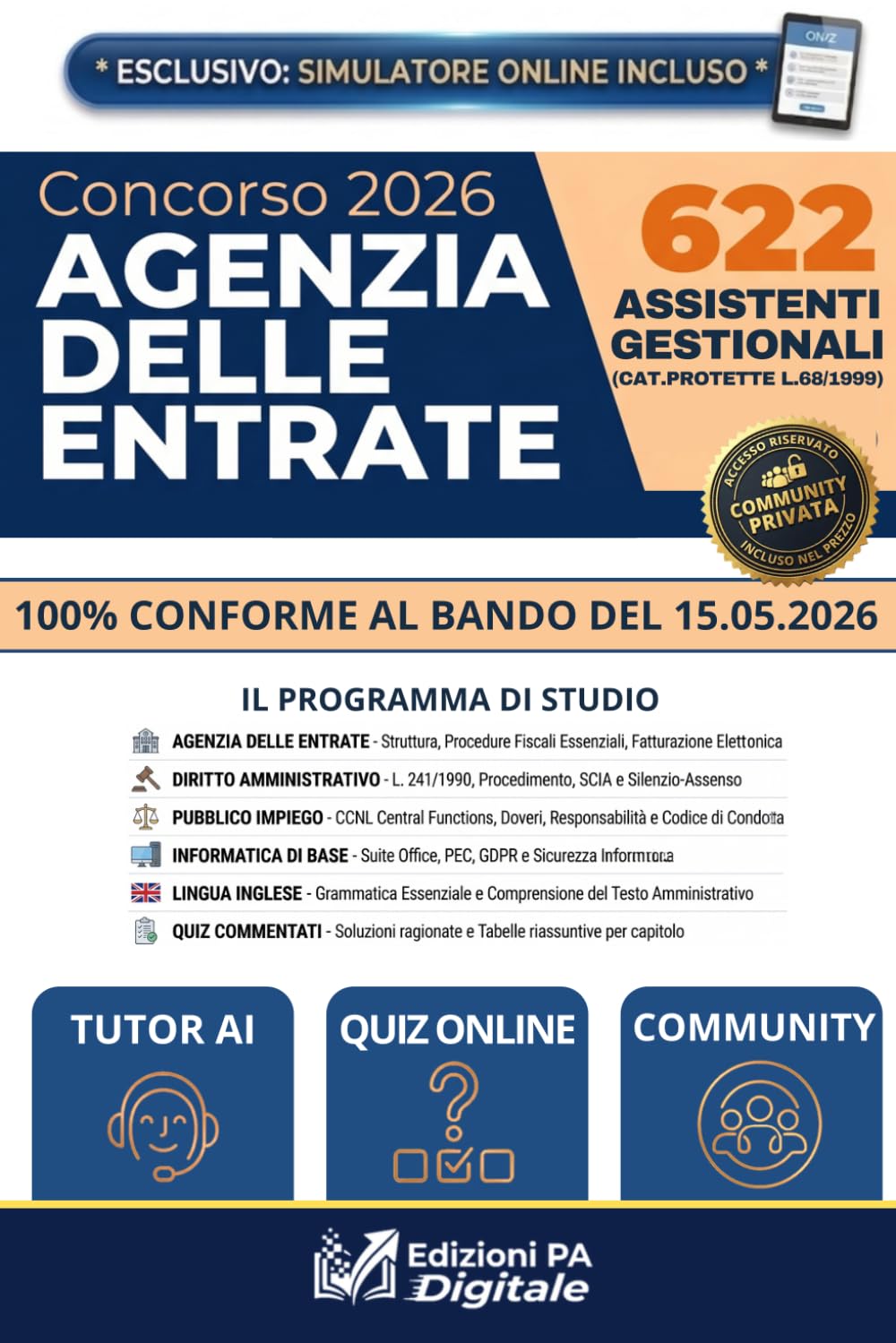 Concorso Agenzia delle Entrate 2026 | 622 Assistenti Gestionali (Categorie Protette L. 68/1999): Manuale Rapido la superare l'esame | Quiz Commentati, Tabelle di ripasso e Simulatore Online