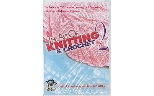 The Art Of Knitting & Crochet 2