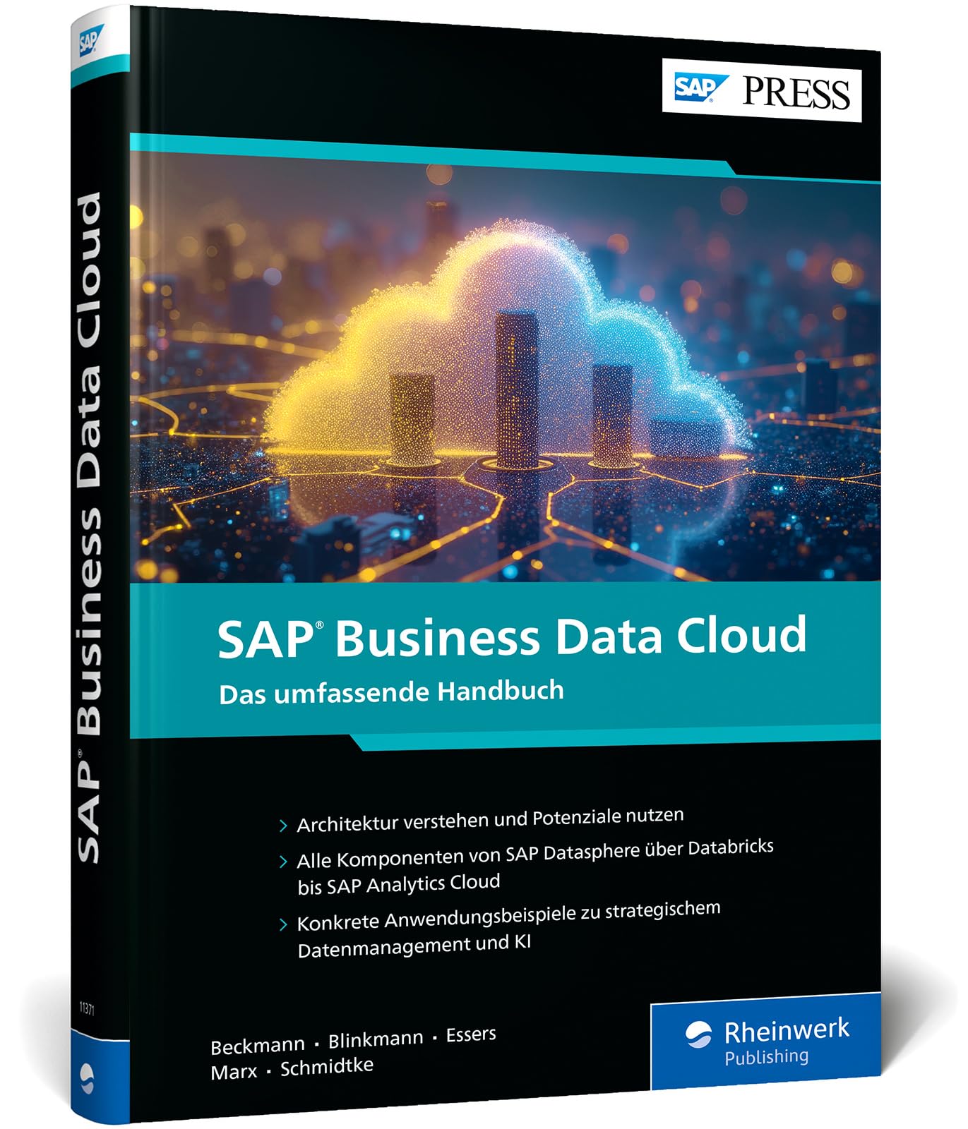 SAP Business Data Cloud: Das umfassende Handbuch – von SAP Datasphere über SAP Databricks bis SAP Analytics Cloud