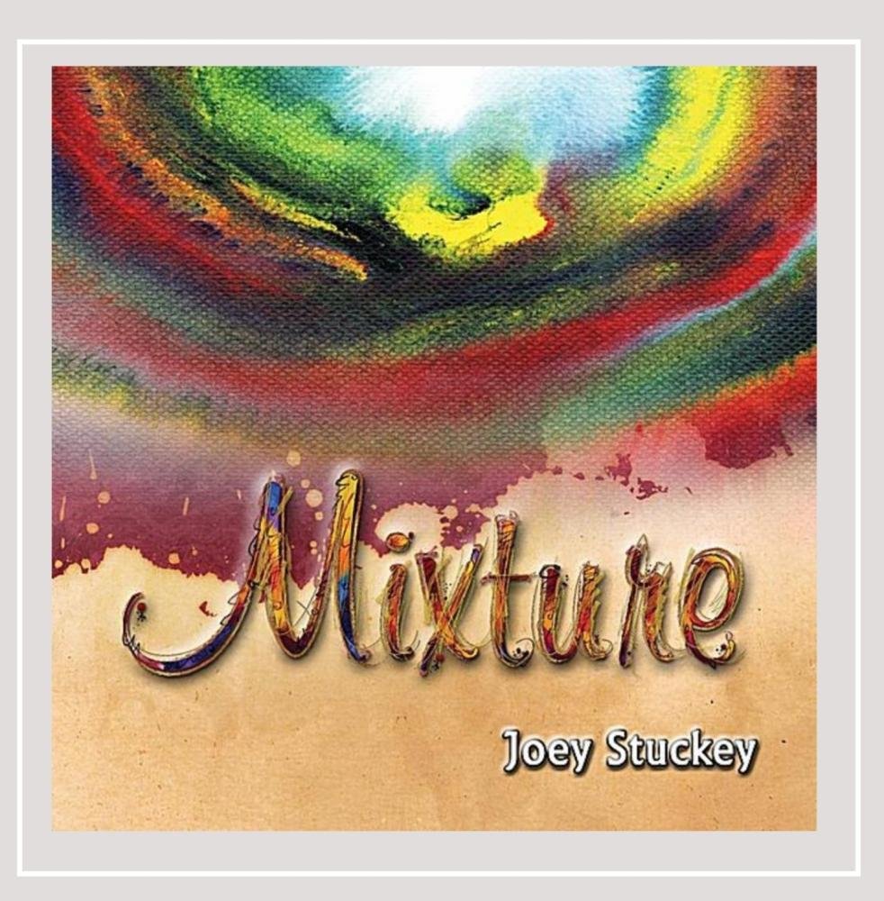Mixture [Audio CD] Joey Stuckey and Tom Rule