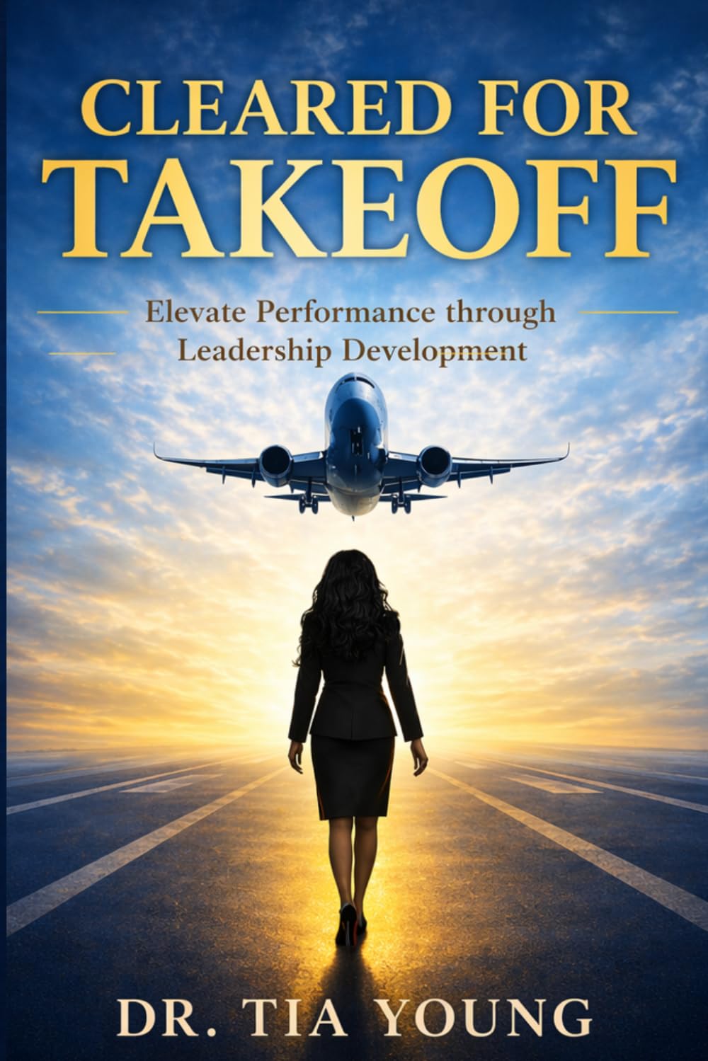 Cleared for Takeoff: Elevate Performance Through Leadership Development