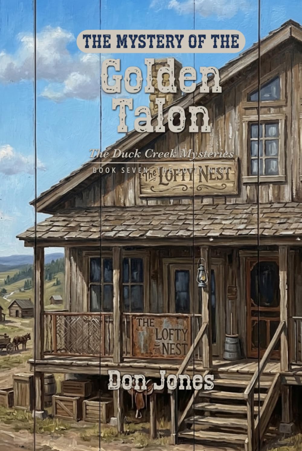 The Mystery of the Golden Talon (The Duck Creek Mysteries)