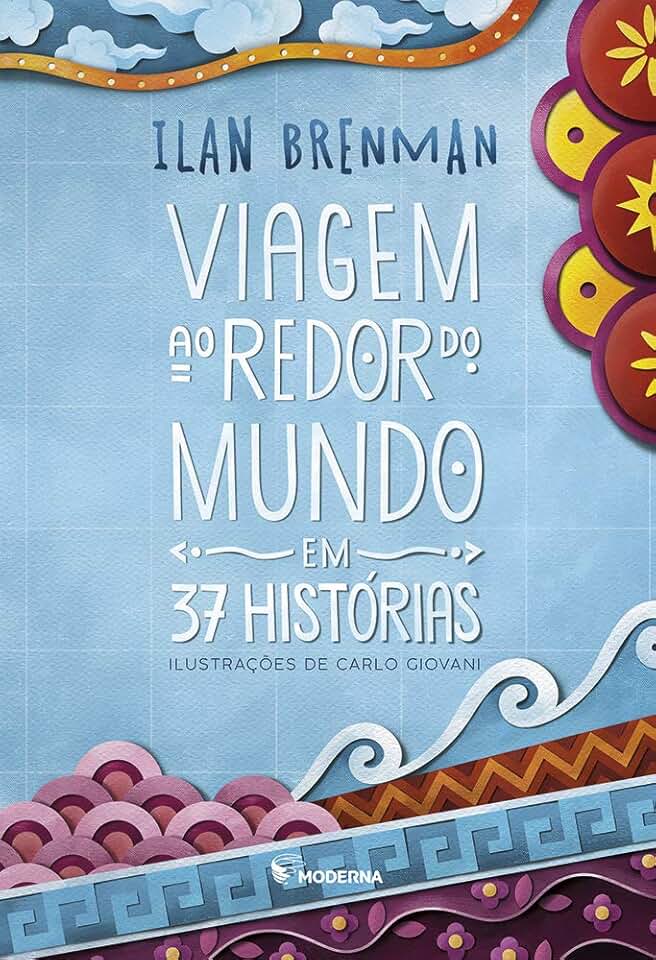 Viagem ao redor do mundo em 37 histórias