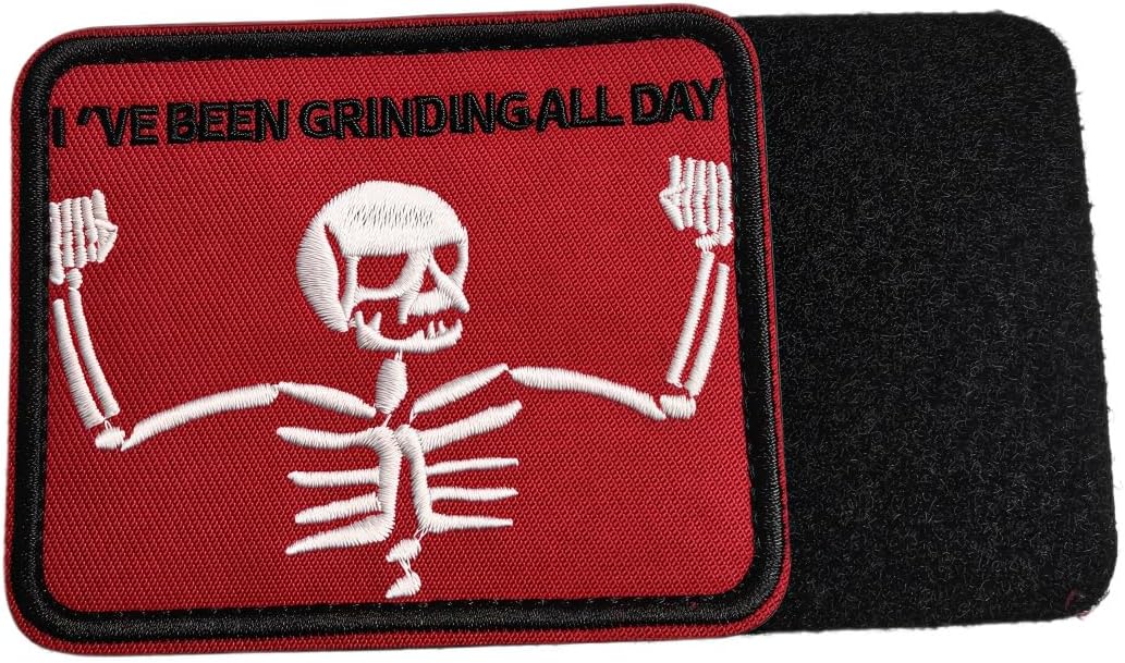 "I'VE BEEN GRINDING ALL DAY" Patch Morale Patches Funny Motivation for Workers Skeleton Embroidery Tactical for Clothing Backpack Baseball Cap Uniform Vest Dog Harness