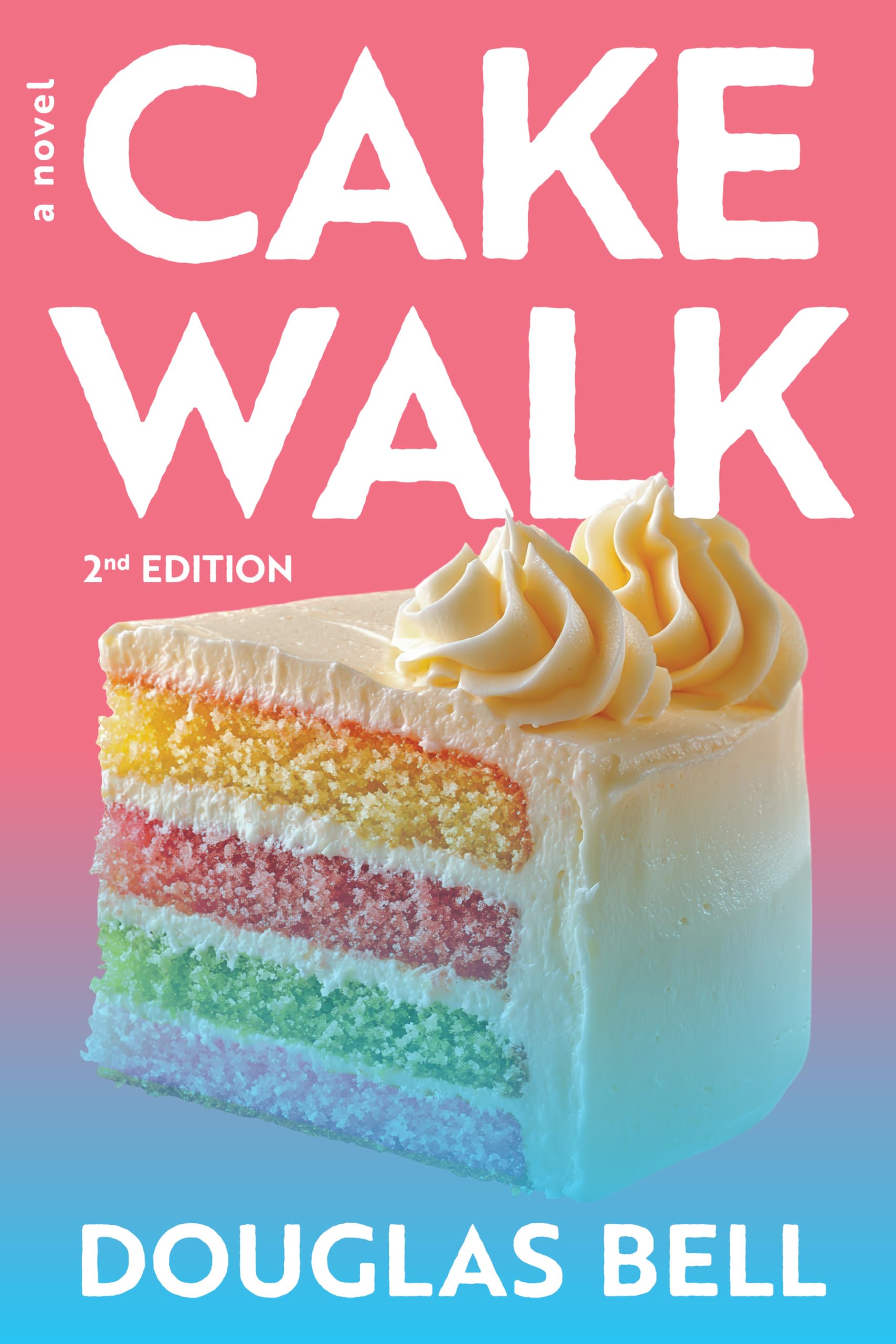 Cake Walk (For The Love of Cake Series)