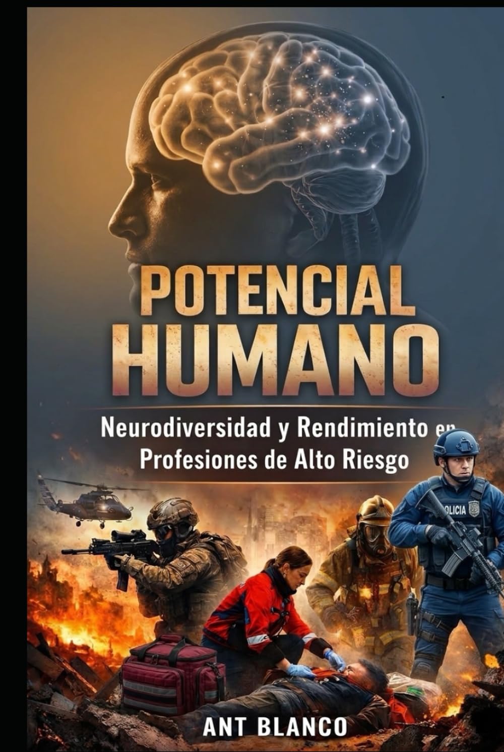 POTENCIAL HUMANO: Neurodiversidad y Rendimiento en Profesiones de Alto Riesgo