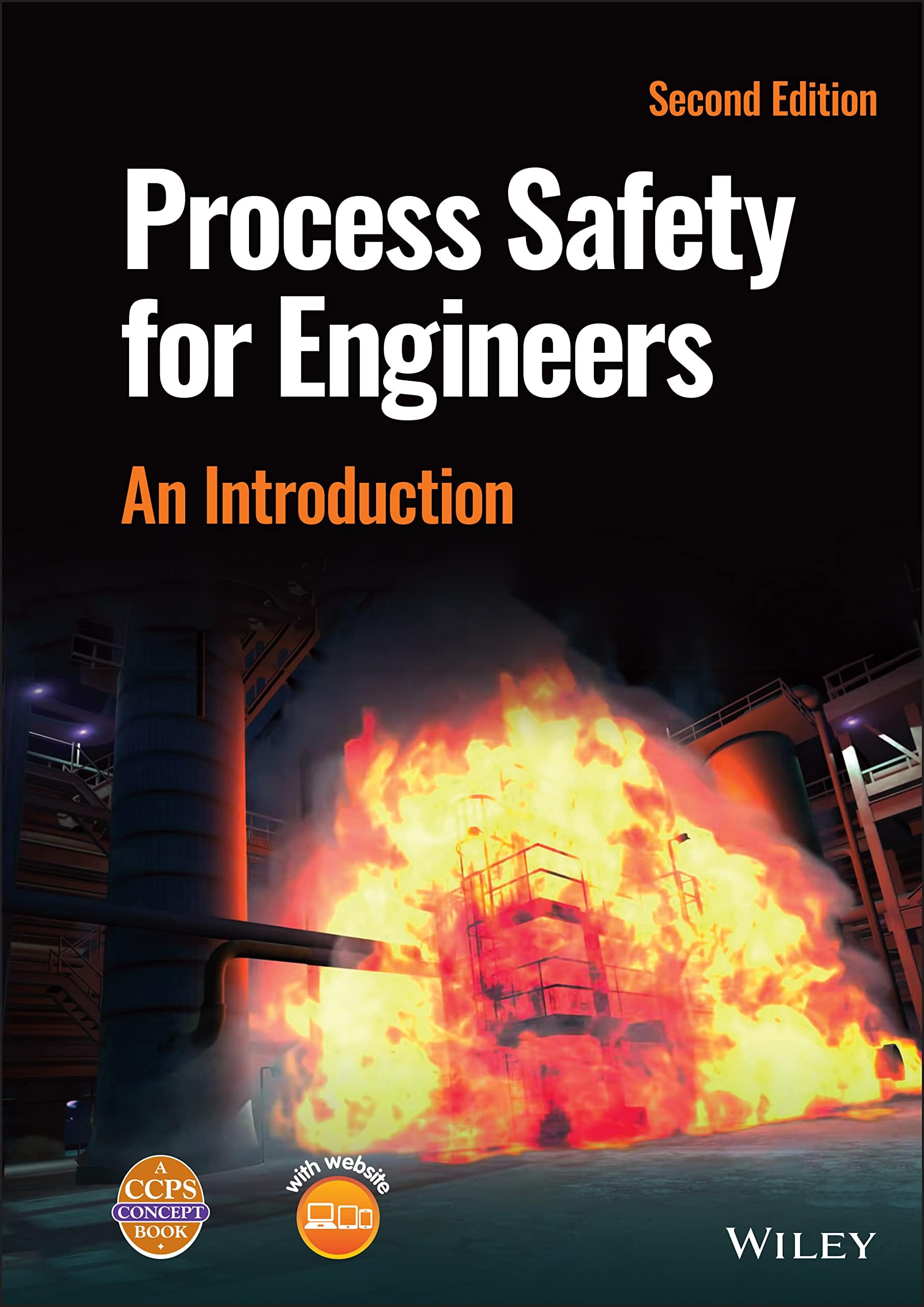 Wiley-Blackwell Process Safety for Engineers: An Introduction
