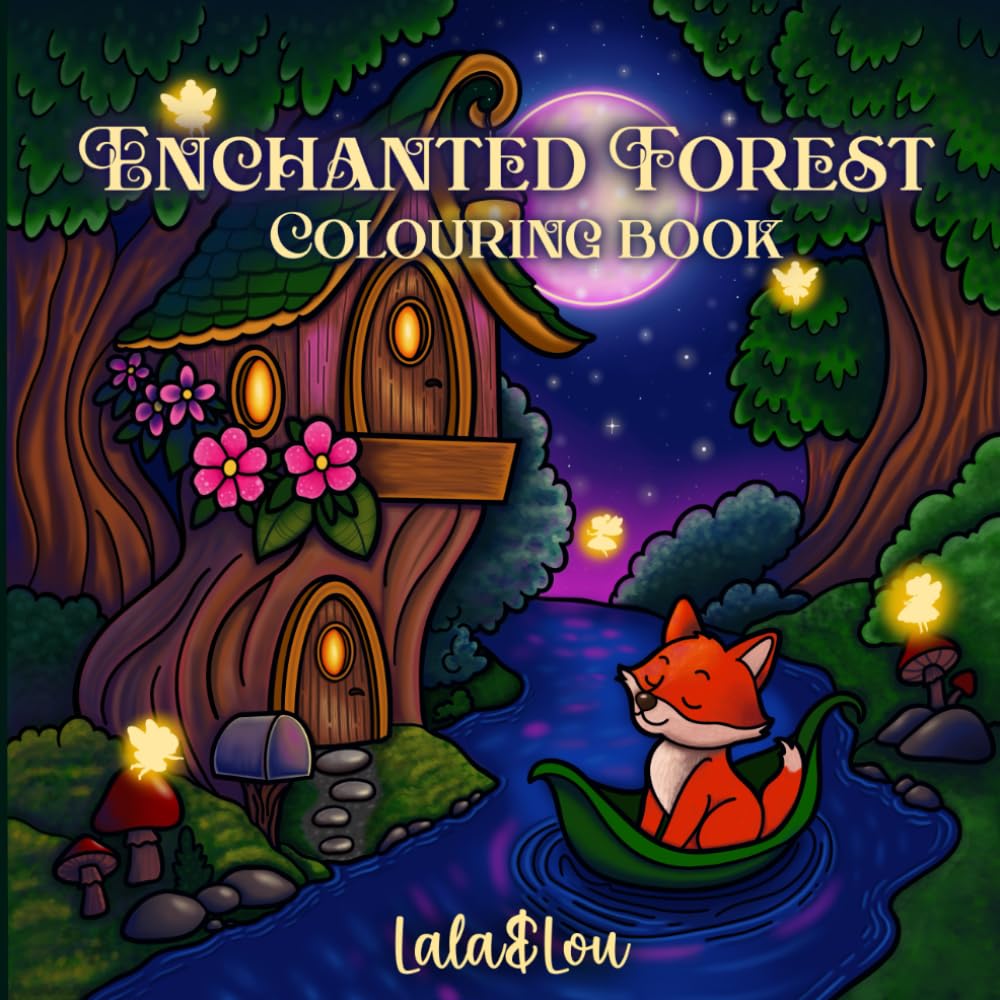 Enchanted Forest Colouring Book: For Kids & Adults: Fairies, Cute Animals, Mermaids, Unicorns, Dragons & Magical Woodland Scenes
