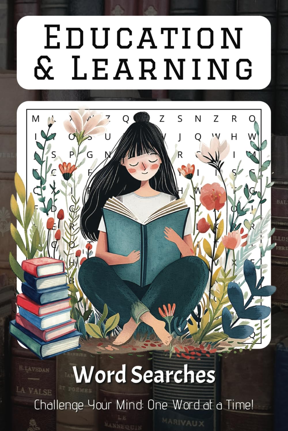 Education & Learning Word Search: Challenge Your Mind, One Word at a Time! (Word Searches)