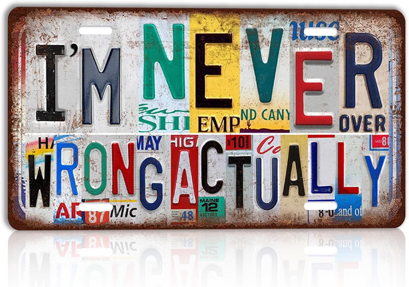 Vintage Tin Sign I'm Never Wrong Actually Funny Sarcastic License Plate Wall Decor for Bedroom Living Room Home Office 12x6 Inch