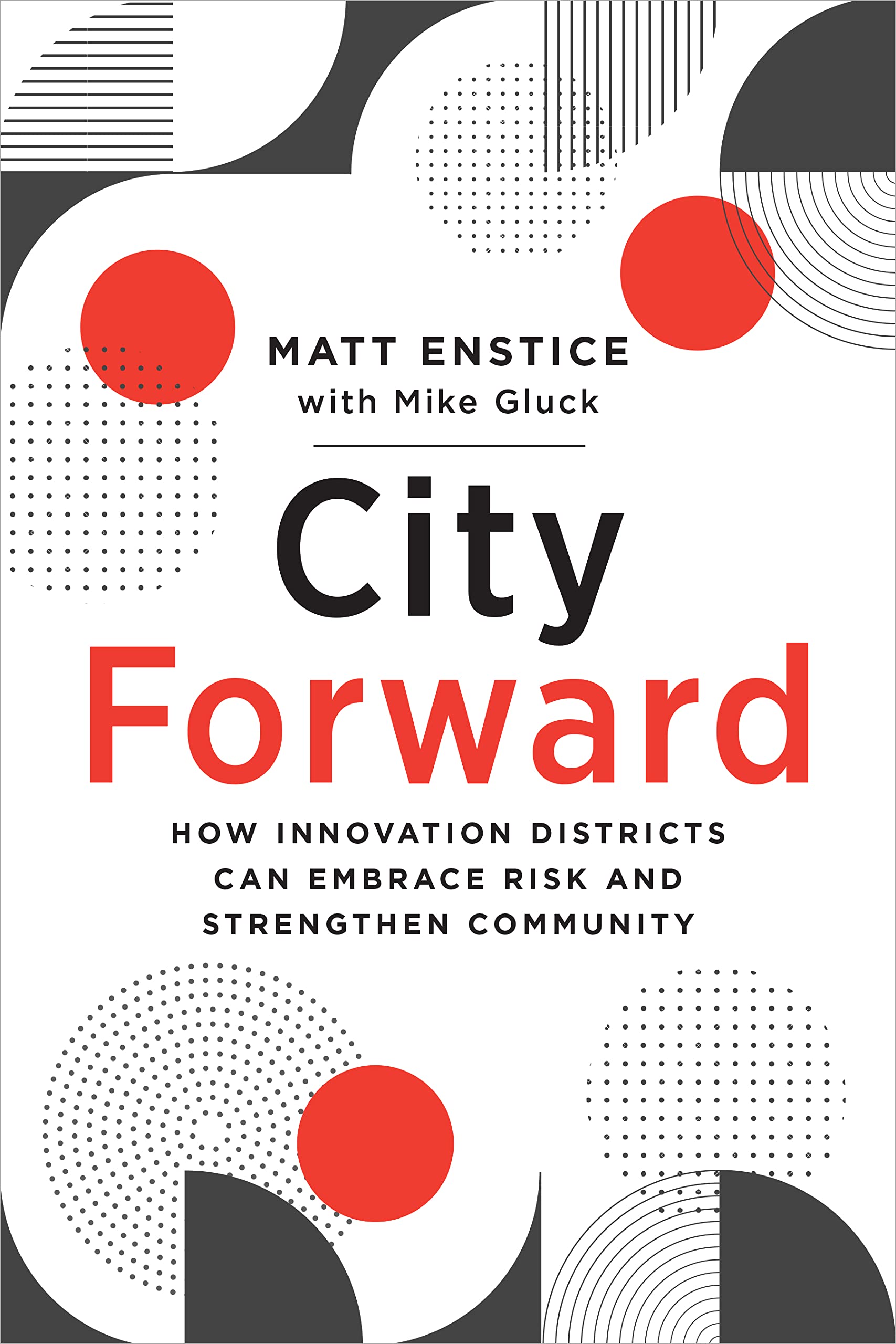 City Forward Innovation Districts guide pratique pour renforcer les communautés
