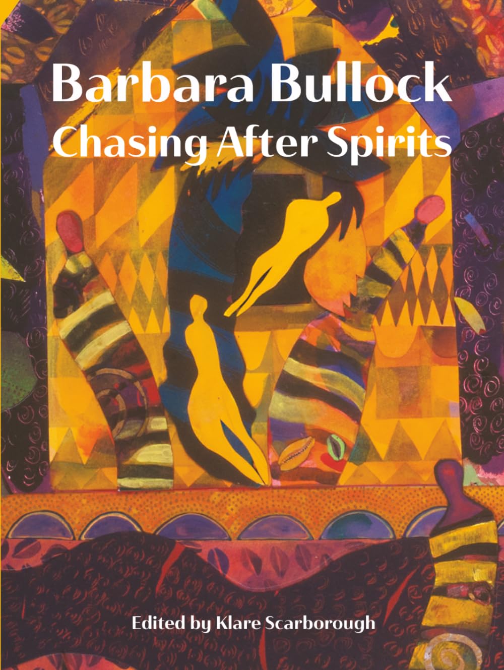 Barbara Bullock: Chasing After Spirits