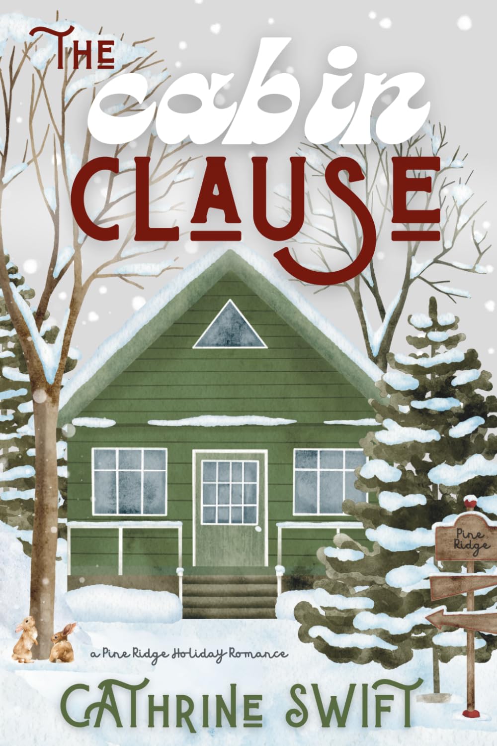 The Cabin Clause: A Pine Ridge Holiday Romance