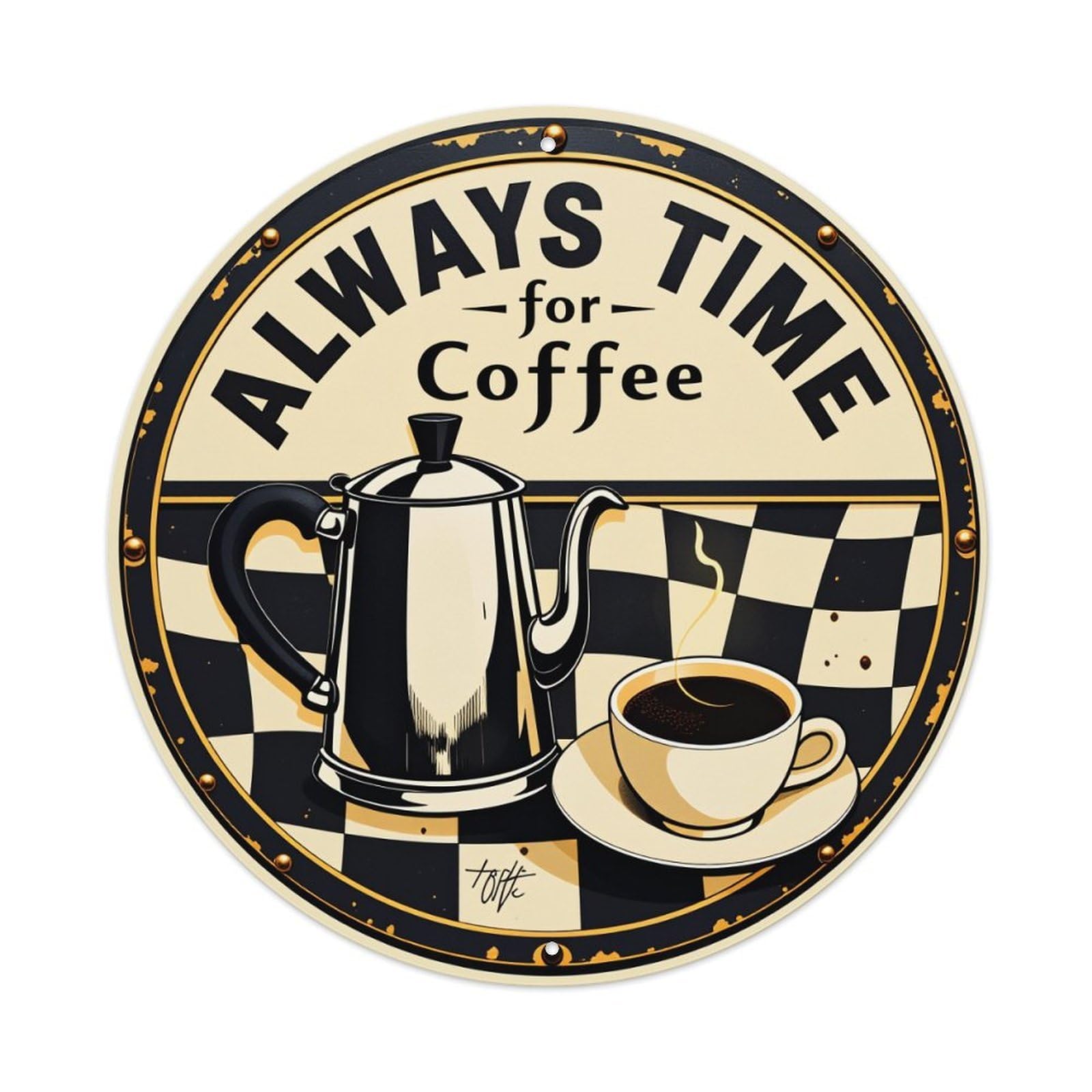 Always Time For Coffee Pattern Round Tin Sign Vintage Style Metal Sign Home Bar Garden Wall Plaque Decor Metal Poster 8x8 Inch