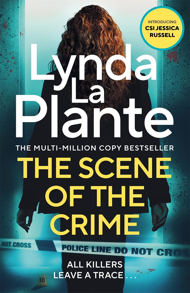 The Scene of the Crime: The instant Sunday Times bestselling Richard and Judy book club pick from the Queen of Crime Drama (Jessica Russell)