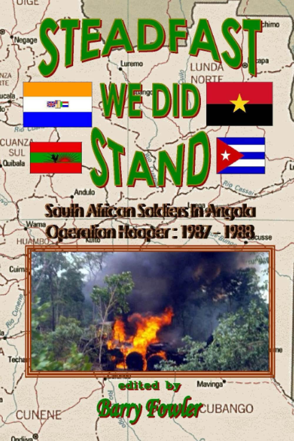 STEADFAST WE DID STAND (Sentinel SADF Monographs)