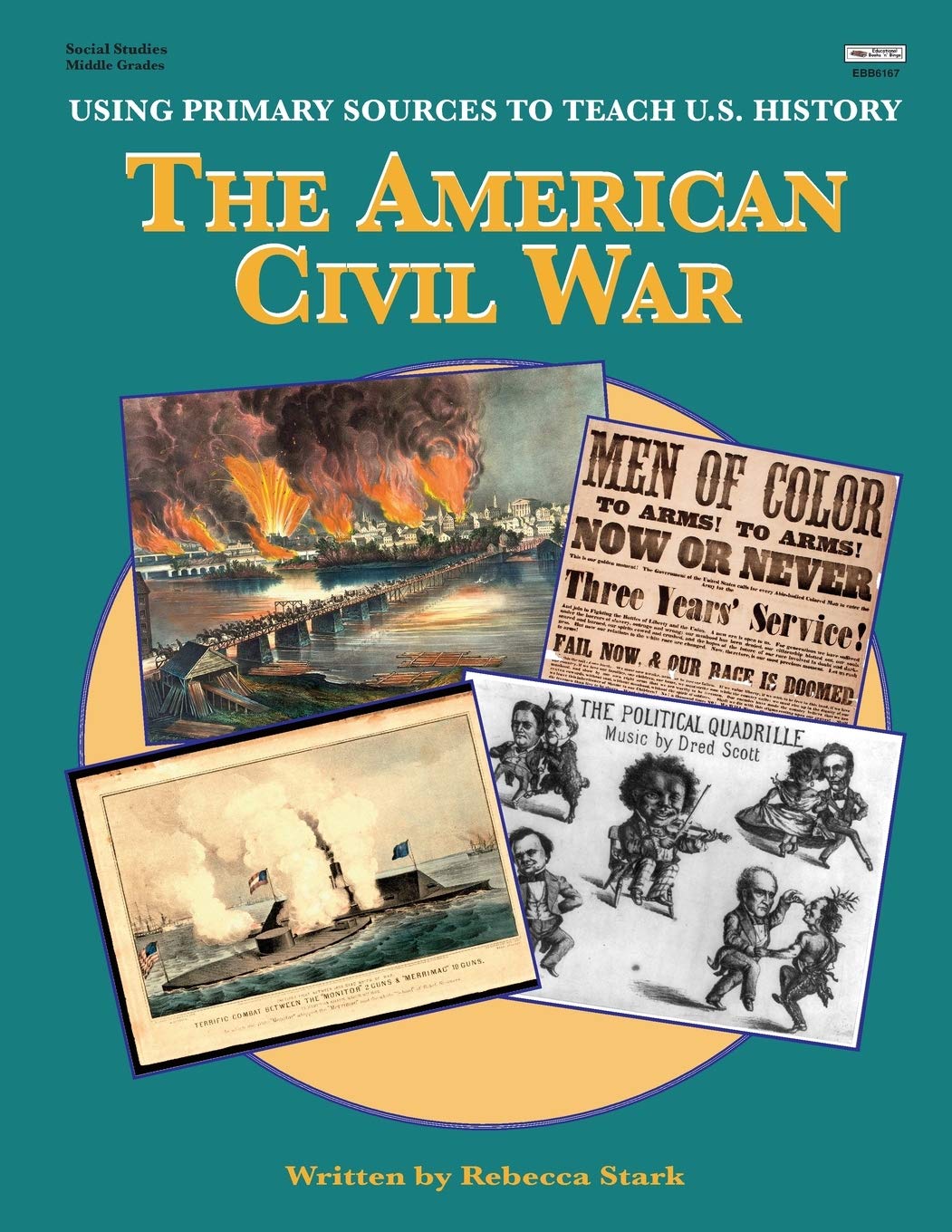 The American Civil War (Using Primary Sources to Teach U.S. History)