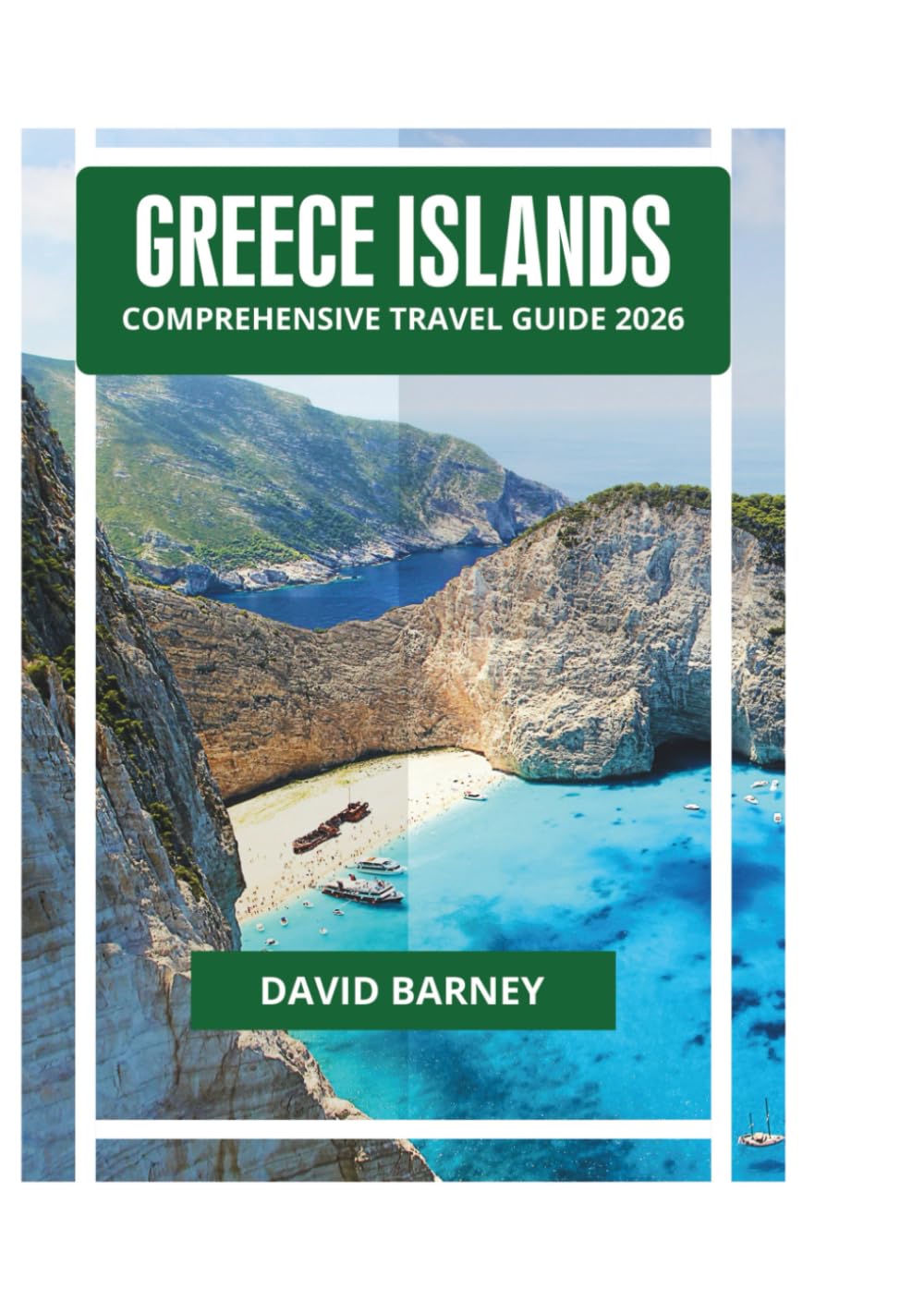 GREECE ISLANDS COMPREHENSIVE TRAVEL GUIDE 2026