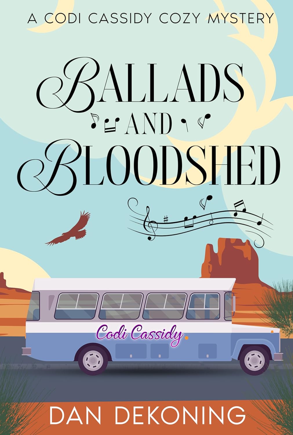 Ballads and Bloodshed: A Codi Cassidy Cozy Mystery - Kindle edition by