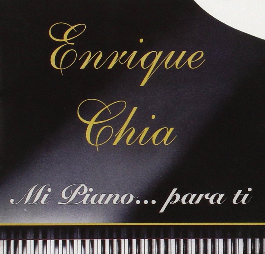 Mi Piano...Para Ti [Audio CD] Enrique Chia; Rene Toledo; Luis de la Torre; Orlando Hernandez; Orlando Jr. Hernandez; Nelson Flaco Padron; Tim Devine and Mike Lewis