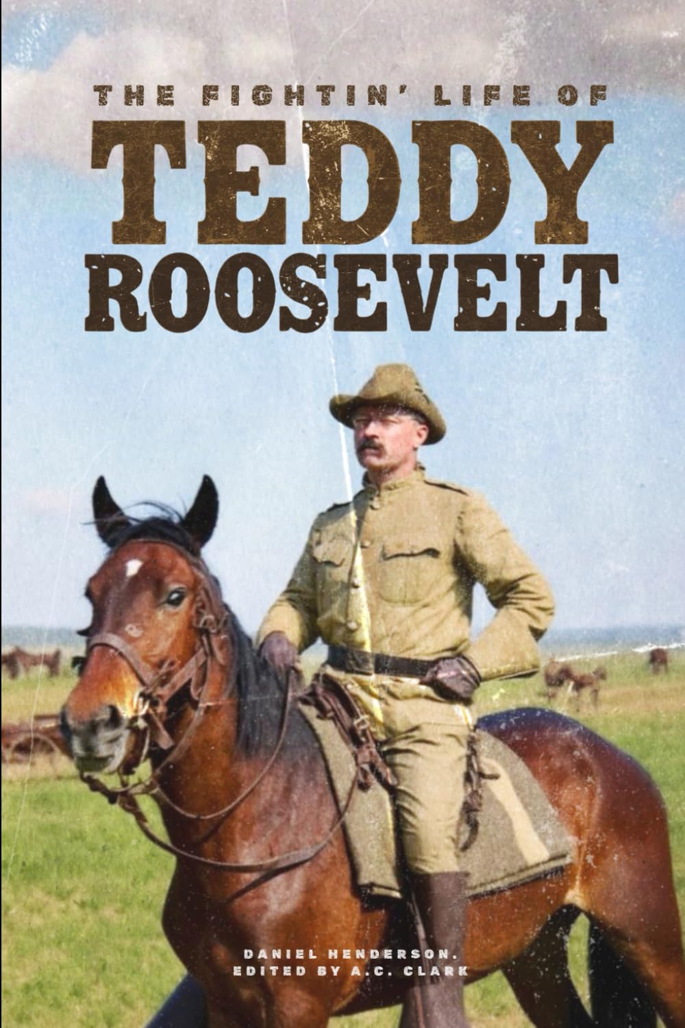 The Fightin' Life of Teddy Roosevelt