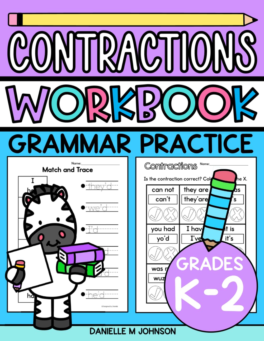 Contractions Workbook: Grammar Practice for Grade 1, Grade 2, and Kindergarten, Homeschool