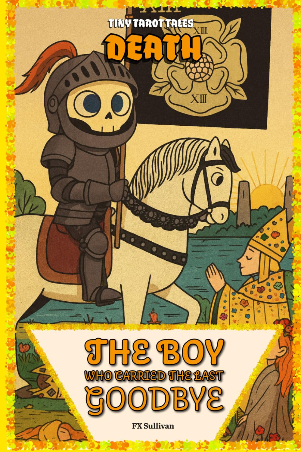 The Boy Who Carried the Last Goodbye: Death's Journey (Tiny Tarot Tales)