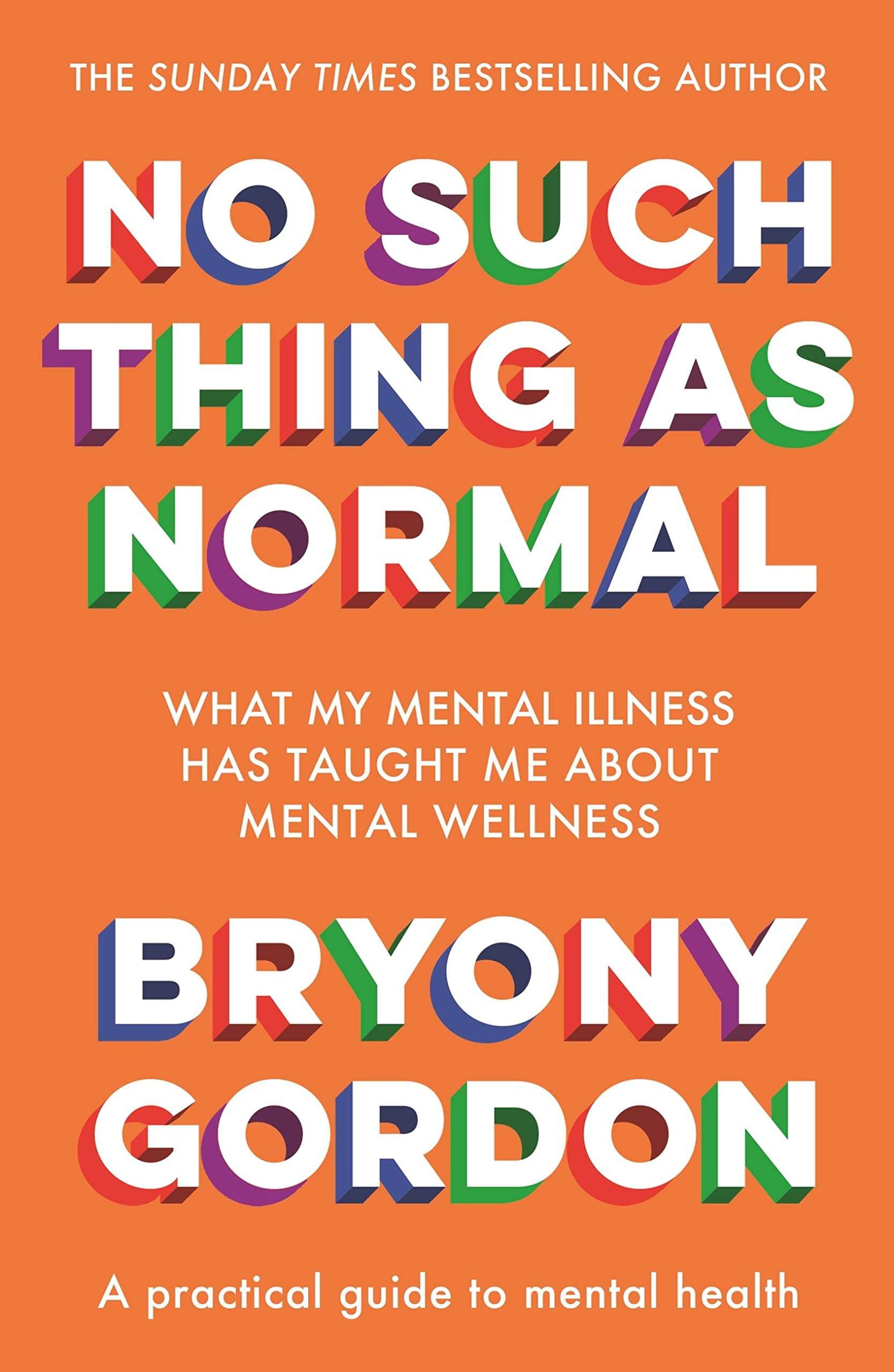 Gordon: No Such Thing as Normal, Bryony Gordon, Like New,