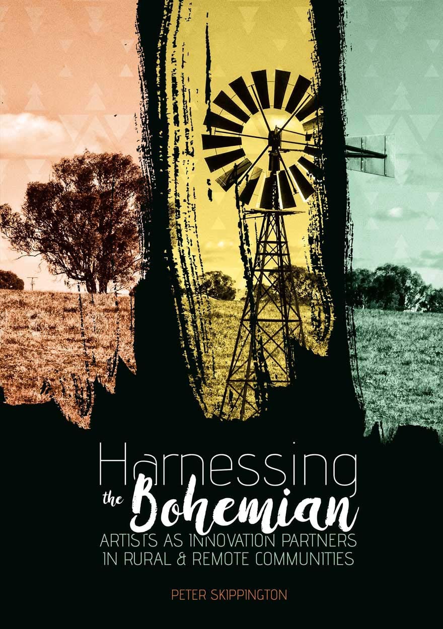 Buy Harnessing the Bohemian: Artists as innovation partners in rural and remote communities โ BookShops.in