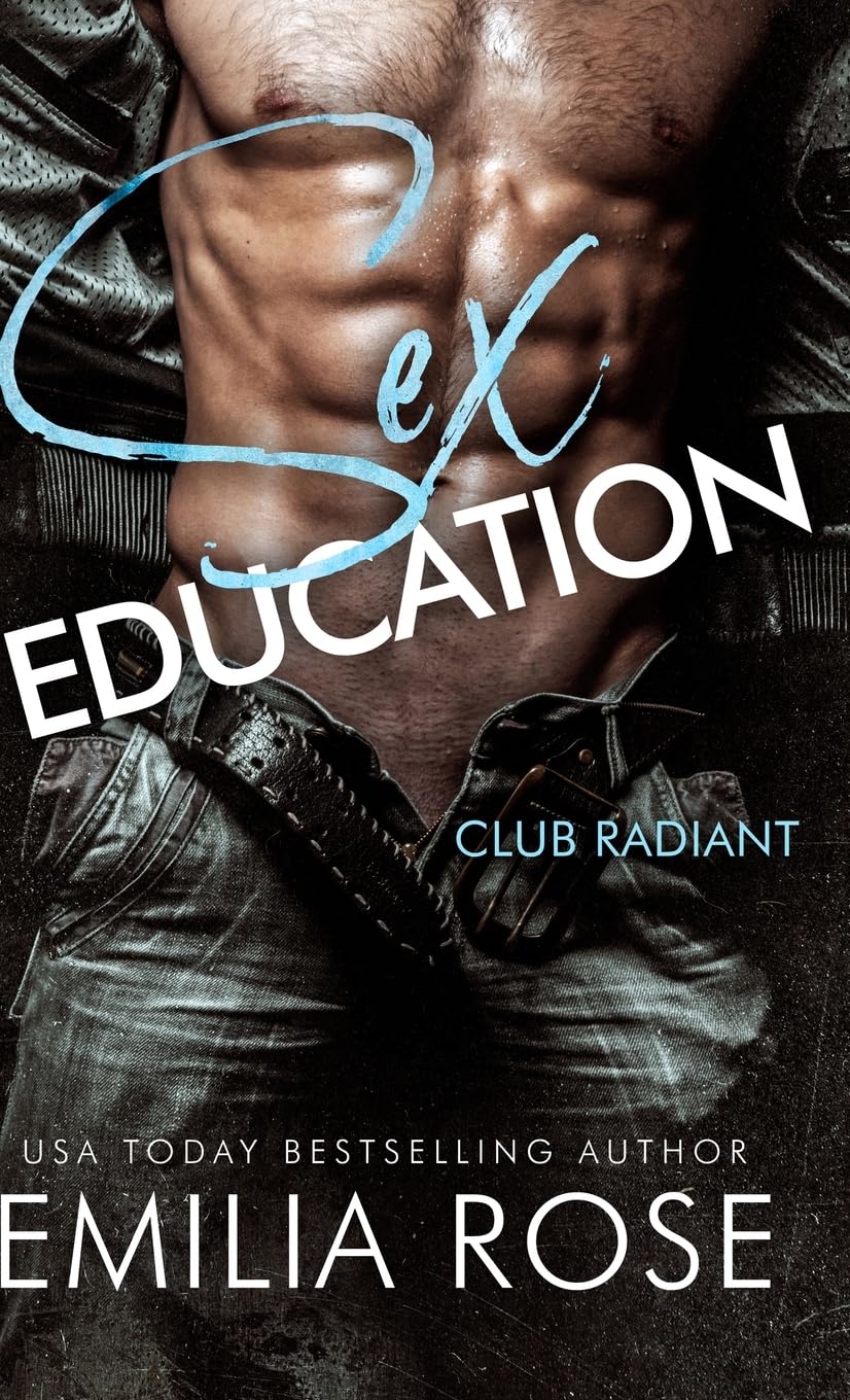 Sex Education: A Spicy BDSM Club Romance (Club Radiant)