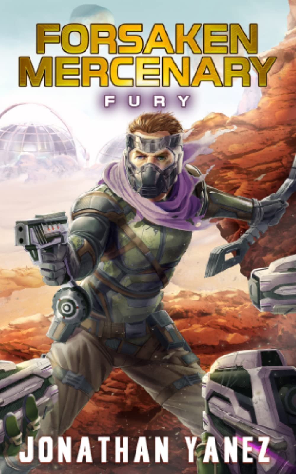 Fury: A Near Future Thriller: 3 (Forsaken Mercenary)