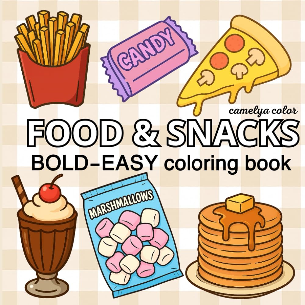 Food & Snacks Coloring Book for Kids and Adults: Bold and Easy Designs for Relaxing