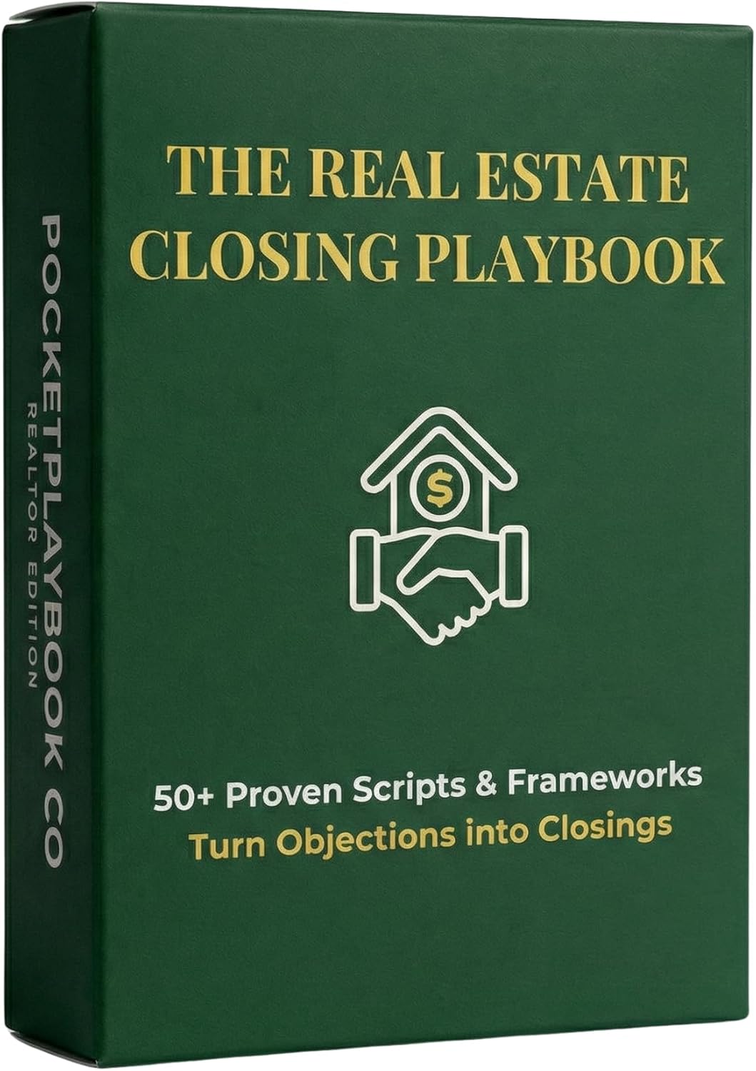 The Real Estate Closing Playbook — 55 Pocket Script Cards for Realtors | Word-for-Word Objection Handling, Prospecting, Closing Scripts & Negotiation Tactics