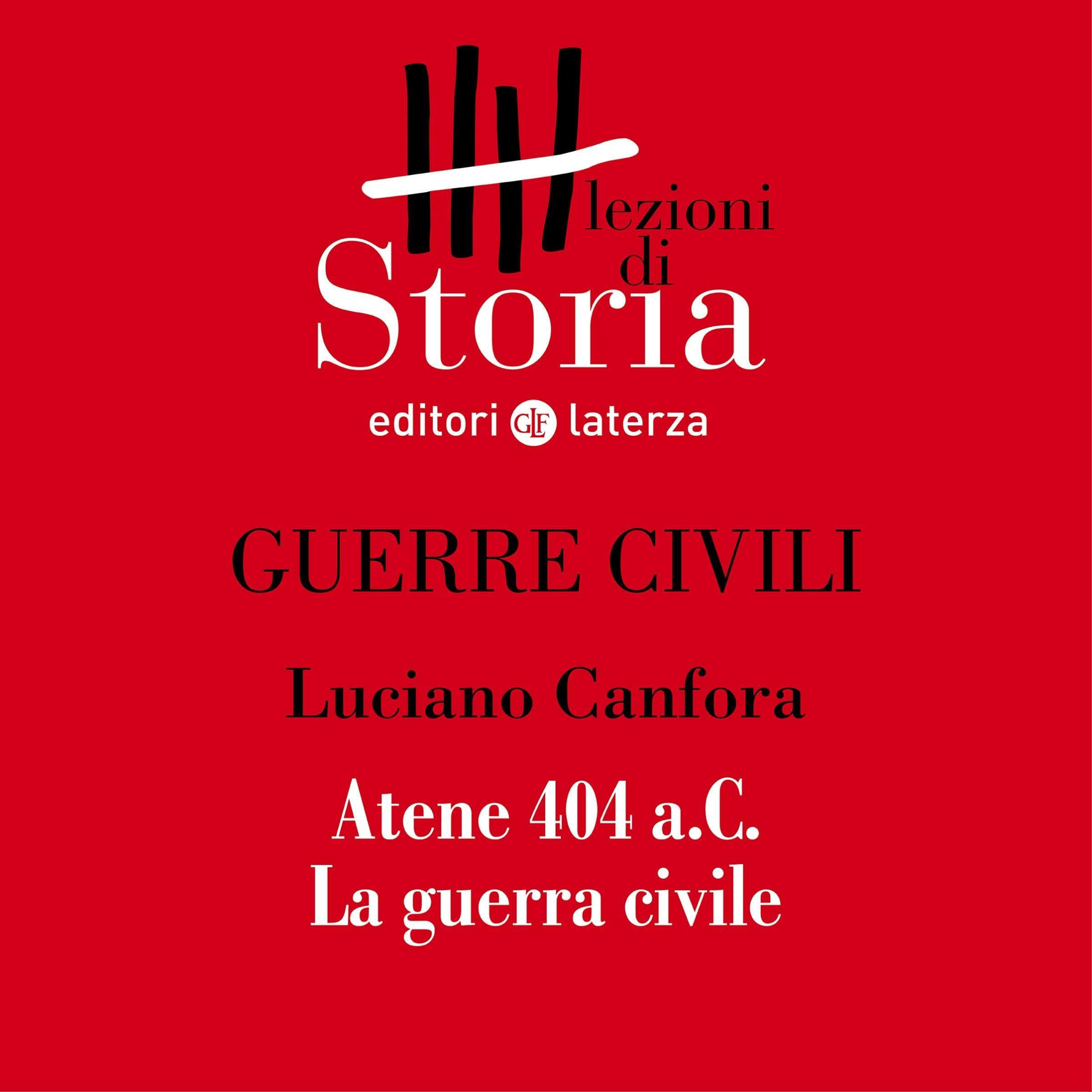Guerre Civili - Atene 404 a.C. La guerra civile: Lezioni di Storia
