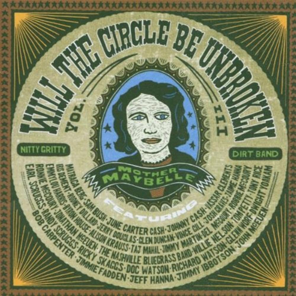 Nitty Gritty Dirt Band - Will the Circle Be Unbroken? Vol III (3) CD 2 Disc Set
