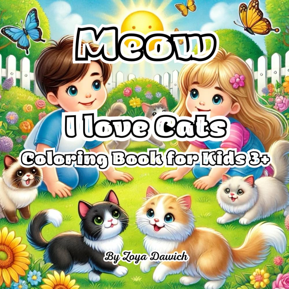 Meow - I love Cats: Coloring Book for Kids 3+