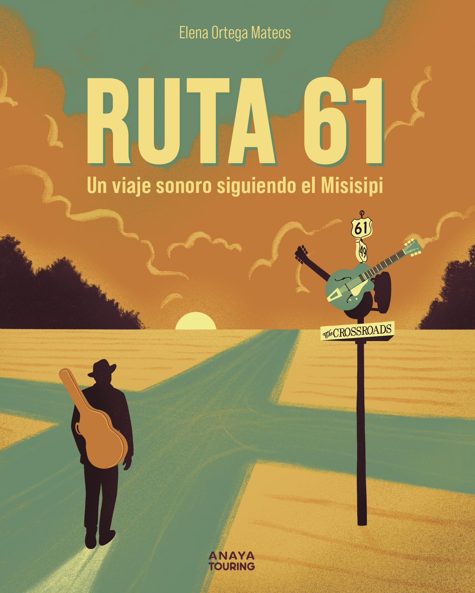Ruta 61: Un viaje sonoro siguiendo el Misisipi (Guías Singulares)