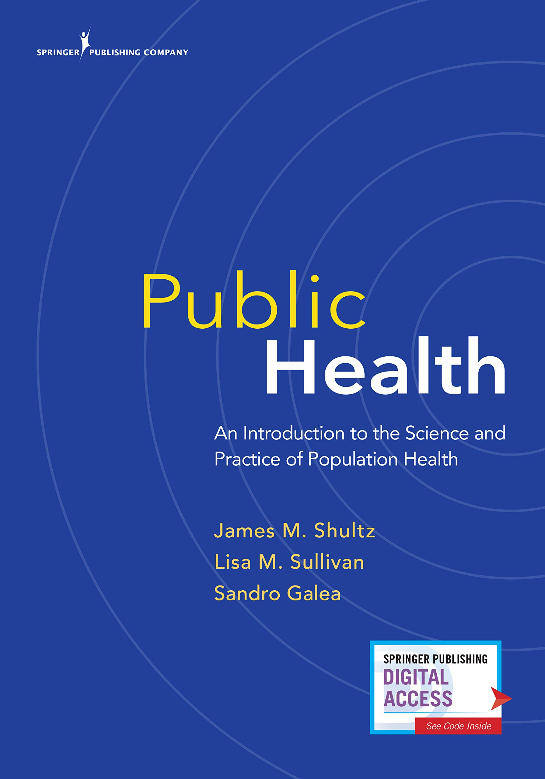 Public Health: An Introduction To The Science And Practice Of Population Health 
