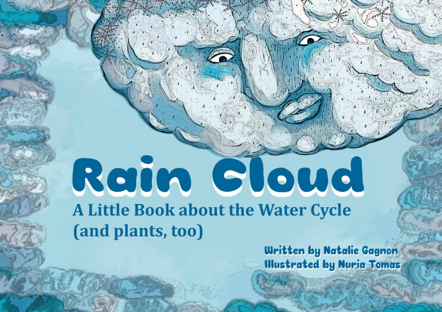 Rain Cloud: A Little Book about the Water Cycle (and plants, too)