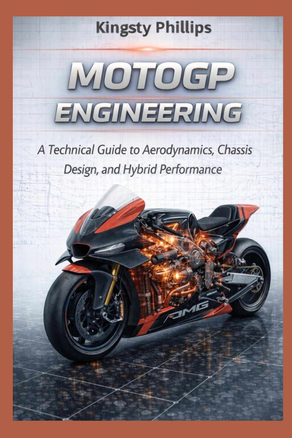 MotoGP Engineering: A Technical Guide to Aerodynamics, Hybrid Power Units, Chassis Design, and Performance (The Historic Legacy of Automotive Speed, Innovation & Design)      Paperback – Large Print, February 7, 2026