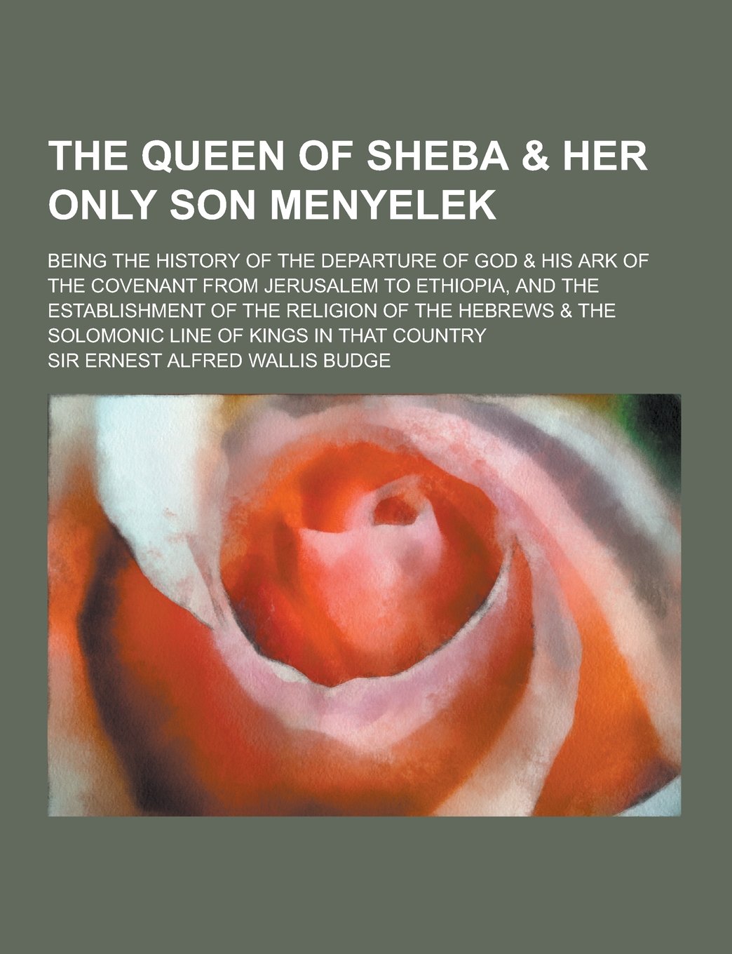 Buy The Queen of Sheba & Her Only Son Menyelek; Being the History of