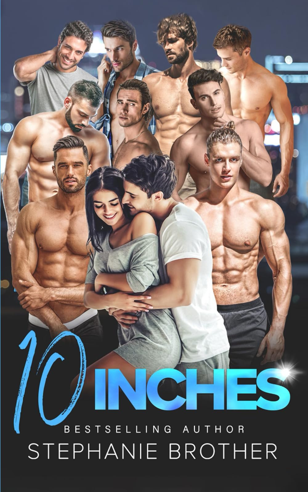 10 INCHES: A FORCED PROXIMITY REVERSE HAREM ROMANCE: 8 (MULTIPLE LOVE)