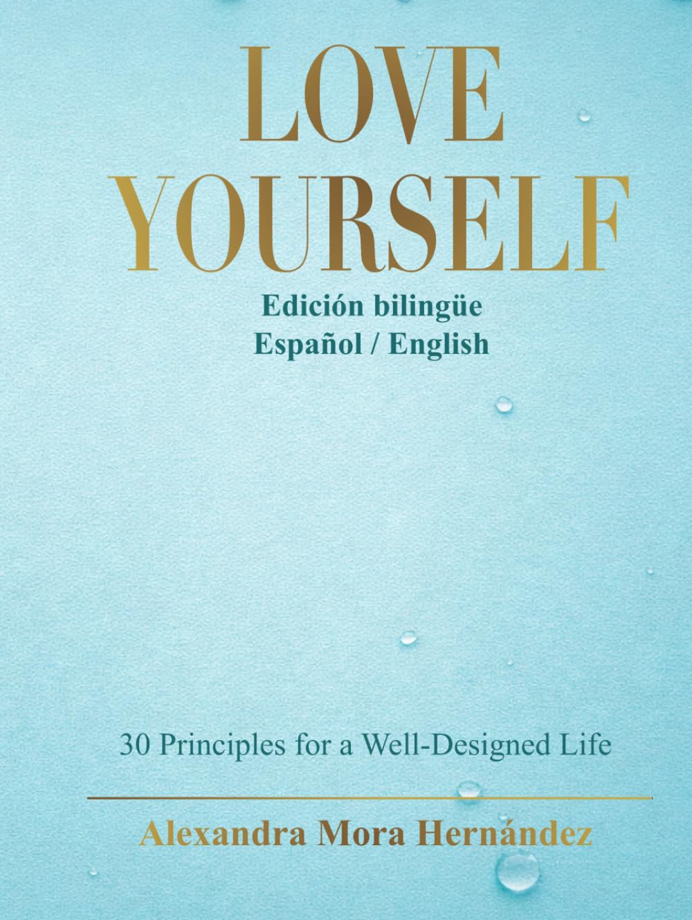 LOVE YOURSELF: Principles for a Well-Designed Life