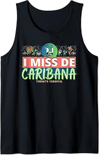 "I Miss De Caribana" Toronto Carnival Tank Top