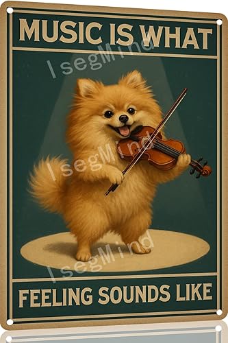 Metal Signs Pomeranian Music Is What Feeling Sounds Like Vintage Wall Decor Retro Aluminum Sign for Home Living Room Garden Bar Cafe 12x8