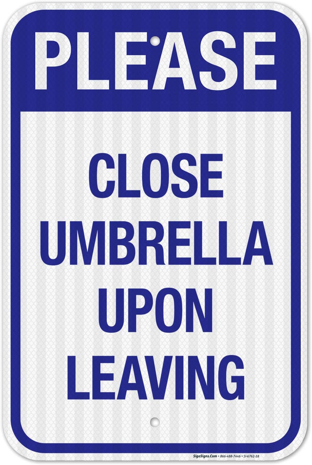 Notice Close Umbrella Upon Leaving Sign, Pool Sign, 24x30 Inches, 55 mil Thick HDPS (high Density polystyrene), Made in USA