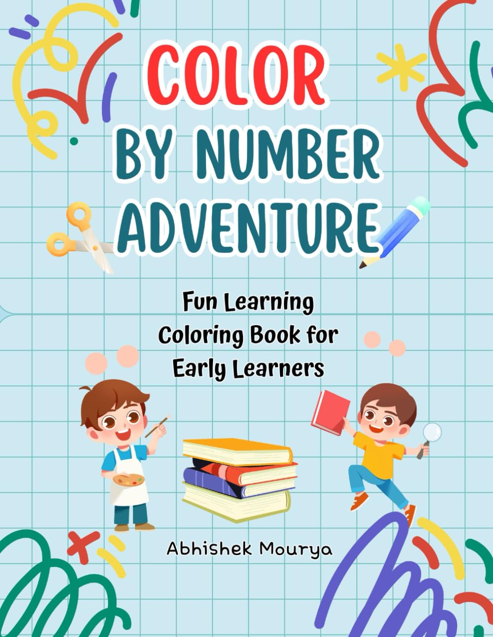 Color by Number Adventure: Fun Learning Coloring Book for Early Learners