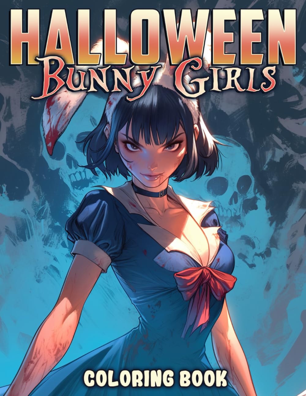 Halloween Bunny Girls Coloring Book: Spooky Fun Coloring Pages Featuring Adorable Women, Haunted Scenes, Playful Costumes, and Cozy Surprises